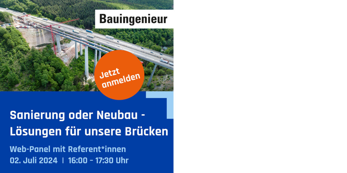 Jetzt anmelden! Webpanel "Sanierung oder Neubau - Lösungen für unsere Brücken". Foto: VDI Fachmedien