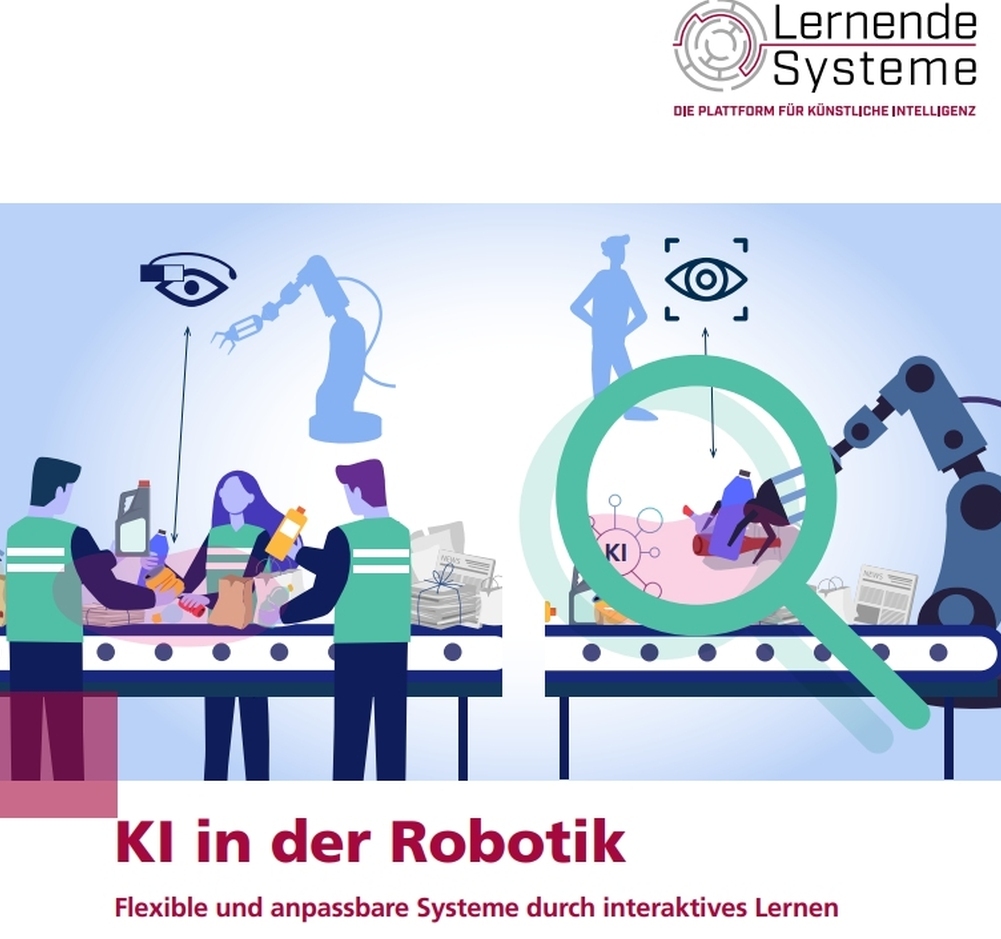 Das Whitepaper „KI in der Robotik. Flexible und anpassbare Systeme durch interaktives Lernen“ steht zum Download zur Verfügung (siehe Textende). Foto: Plattform Lernende Systeme